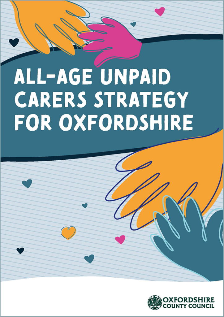 The All-age Unpaid Carers Strategy for Oxfordshire